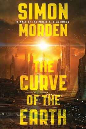 The Curve of the Earth (ebok) av Simon Morden