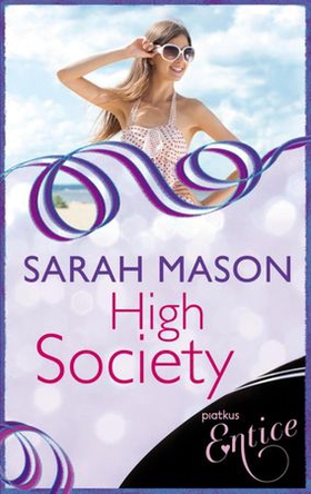 High Society (ebok) av Sarah Mason