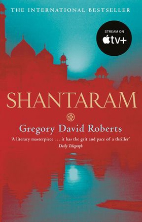 Shantaram - Now a major Apple TV+ series starring Charlie Hunnam (ebok) av Gregory David Roberts