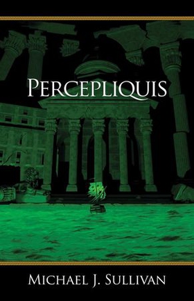 Percepliquis (ebok) av Michael J Sullivan