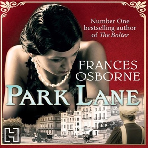 Park Lane (lydbok) av Frances Osborne, Ukjent