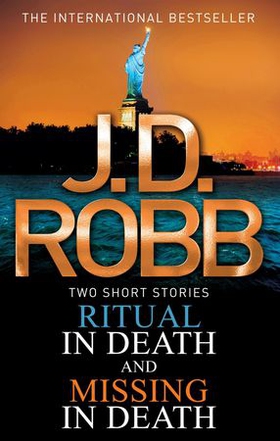 Ritual in Death/Missing in Death (ebok) av J. D. Robb