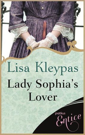 Lady Sophia's Lover (ebok) av Lisa Kleypas