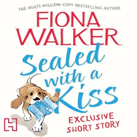 Sealed with a Kiss: Exclusive Short Story (lydbok) av Fiona Walker