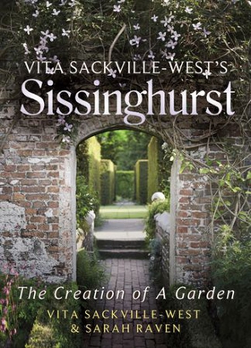 Vita Sackville-West's Sissinghurst - The Creation of a Garden (ebok) av Vita Sackville-West