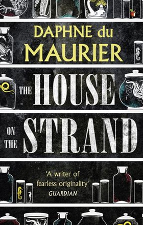 The House On The Strand (ebok) av Daphne Du Maurier