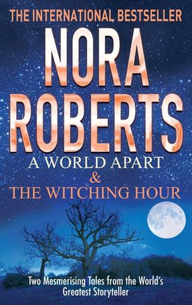 A World Apart & The Witching Hour (ebok) av Nora Roberts