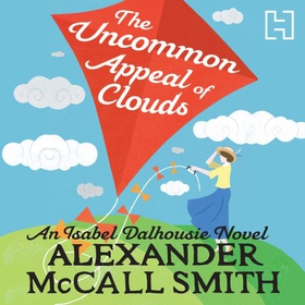 The Uncommon Appeal of Clouds (lydbok) av Alexander McCall Smith