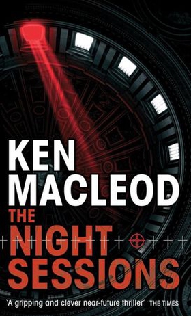 The Night Sessions - A Novel (ebok) av Ken MacLeod