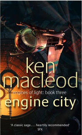 Engine City - Engines of Light: Book Three (ebok) av Ken MacLeod