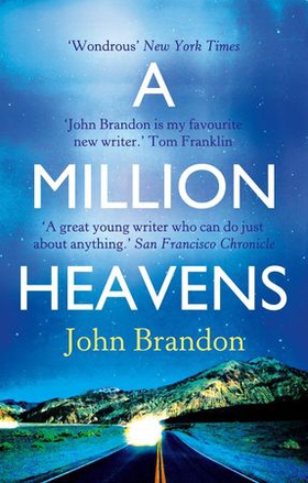 A Million Heavens (ebok) av John Brandon