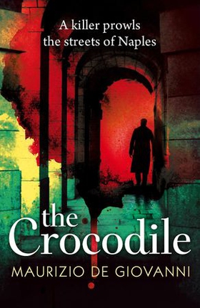 The Crocodile (ebok) av Maurizio de Giovanni