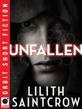 Unfallen - with bonus story 'Last Job' (ebok) av Lilith Saintcrow