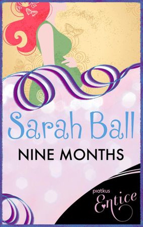 Nine Months (ebok) av Sarah Ball