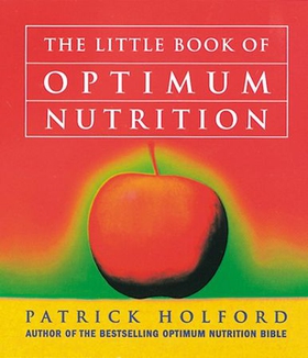 The Little Book Of Optimum Nutrition (ebok) av Patrick Holford