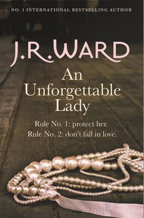 An Unforgettable Lady (ebok) av J. R. Ward