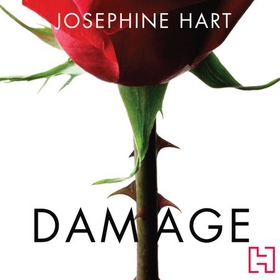 Damage - INSPIRATION FOR THE NETFLIX SERIES OBSESSION (lydbok) av Josephine Hart