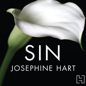 Sin - By the author of DAMAGE, inspiration for the Netflix series OBSESSION (lydbok) av Josephine Hart