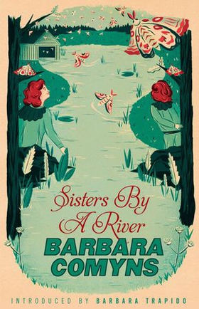 Sisters By A River - A Virago Modern Classic (ebok) av Barbara Comyns