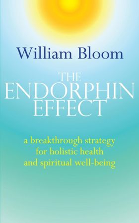 The Endorphin Effect - A breakthrough strategy for holistic health and spiritual wellbeing (ebok) av Ukjent