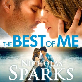 The Best Of Me (lydbok) av Nicholas Sparks