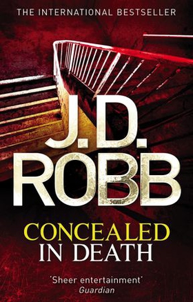 Concealed in Death - An Eve Dallas thriller (Book 38) (ebok) av J. D. Robb