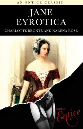 Jane Eyrotica (ebok) av Charlotte Bronte