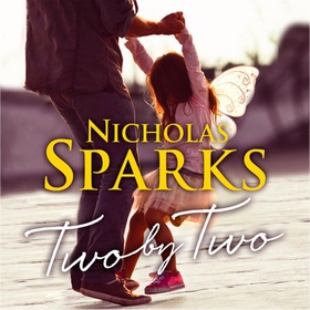 Two by Two - A beautiful story that will capture your heart (lydbok) av Nicholas Sparks