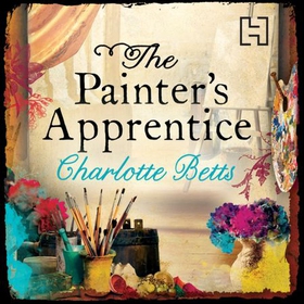 The Painter's Apprentice (lydbok) av Charlotte Betts