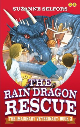 The Rain Dragon Rescue - Book 3 (ebok) av Suzanne Selfors