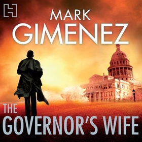 The Governor's Wife (lydbok) av Mark Gimenez