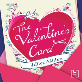 The Valentine's Card (lydbok) av Juliet Ashton