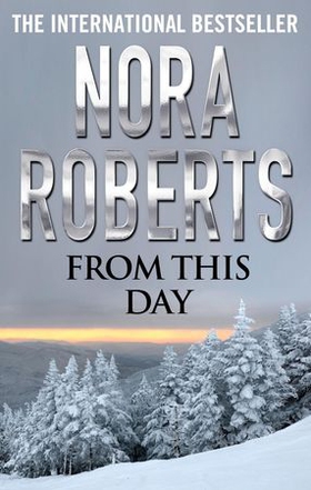From This Day (ebok) av Nora Roberts