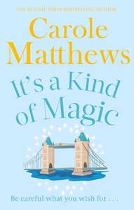 It's a Kind of Magic (ebok) av Carole Matthew
