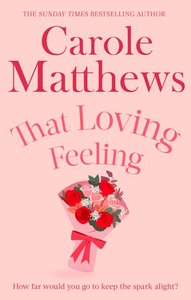 That Loving Feeling (ebok) av Carole Matthews