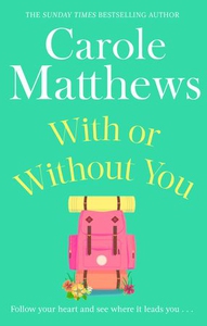 With or Without You (ebok) av Carole Matthews