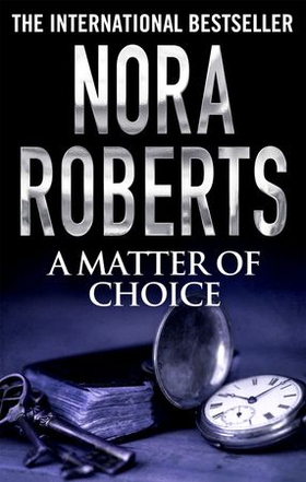 A Matter of Choice (ebok) av Nora Roberts