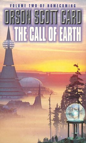 The Call Of Earth - Homecoming Series: Book 2 (ebok) av Orson Scott Card