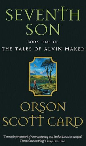 Seventh Son - Tales of Alvin Maker: Book 1 (ebok) av Orson Scott Card