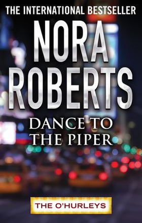 Dance to the Piper (ebok) av Nora Roberts