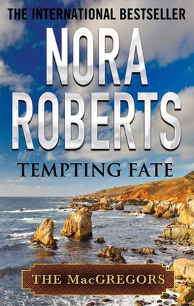 Tempting Fate (ebok) av Nora Roberts