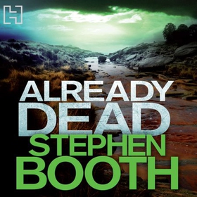 Already Dead (lydbok) av Stephen Booth