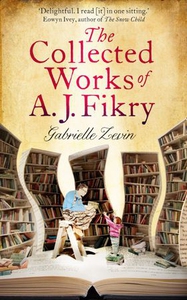 The Collected Works of A.J. Fikry (ebok) av G