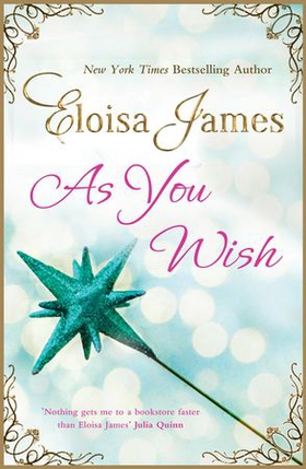 As You Wish (ebok) av Eloisa James