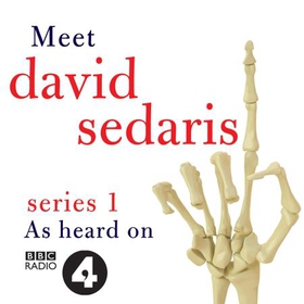 Meet David Sedaris: Series One (lydbok) av David Sedaris