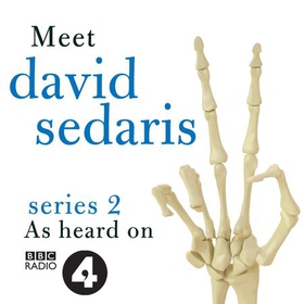 Meet David Sedaris: Series Two (lydbok) av David Sedaris