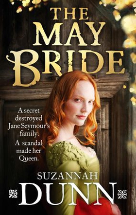 The May Bride (ebok) av Suzannah Dunn