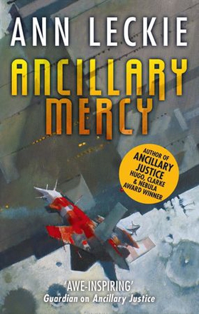 Ancillary Mercy - The conclusion to the trilogy that began with ANCILLARY JUSTICE (ebok) av Ann Leckie