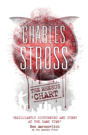 The Rhesus Chart - A Laundry Files novel (ebok) av Charles Stross
