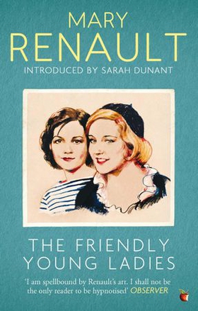 The Friendly Young Ladies - A Virago Modern Classic (ebok) av Mary Renault